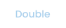 Double