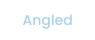Angled