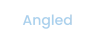 Angled